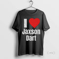 Officials I Heart Jaxson Dart T-Shirts, Hoodie, Sweatshirt | CiraTrend.com