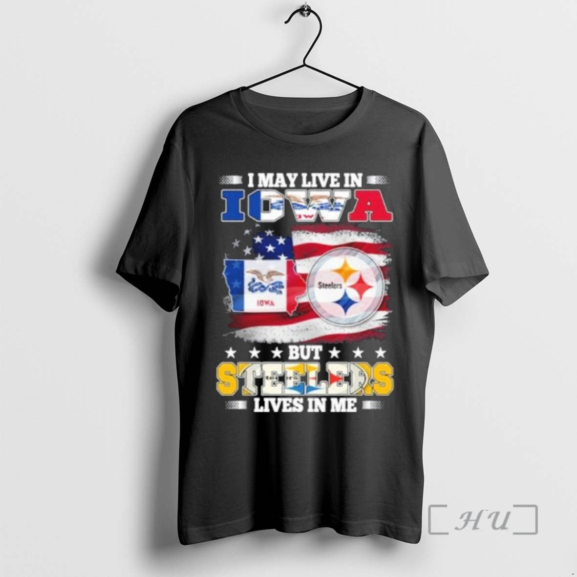 Officials I May Live In Iowa But Steelers Lives In Me Premium T Shirts Sweater Hoodie, Sweatshirt | CiraTrend.com