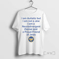 Officials I Am Not A Jew I Am A Neurodivergent Zionist And A Proud Friend T-Shirts, Hoodie, Sweatshirt | CiraTrend.com