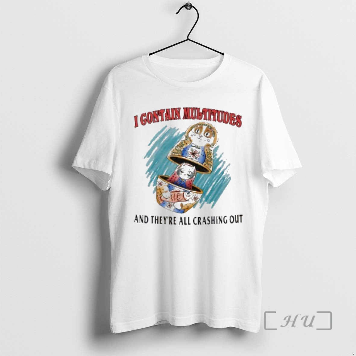 Officials I Contain Multitudes And Theyre All Crashing Out T-Shirts, Hoodie, Sweatshirt | CiraTrend.com