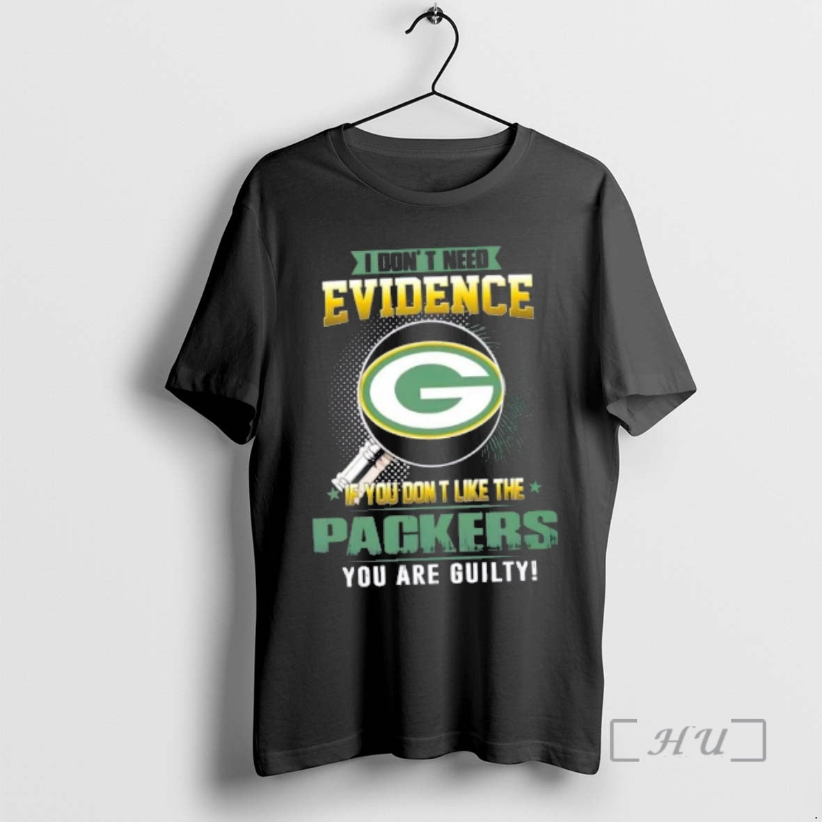 Officials I Dont Need Evidence If You Dont Like The Green Bay Packers You Are T-Shirts, Hoodie, Sweatshirt | CiraTrend.com