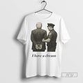 Officials I Have A Dream Corp Arrestes Trump Jail T Shirt