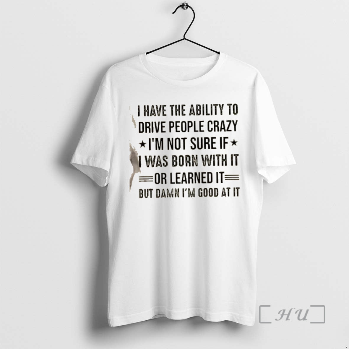 Officials I Have The Ability To Drive People Crazy Im Not Sure If I Was T-Shirts, Hoodie, Sweatshirt | CiraTrend.com
