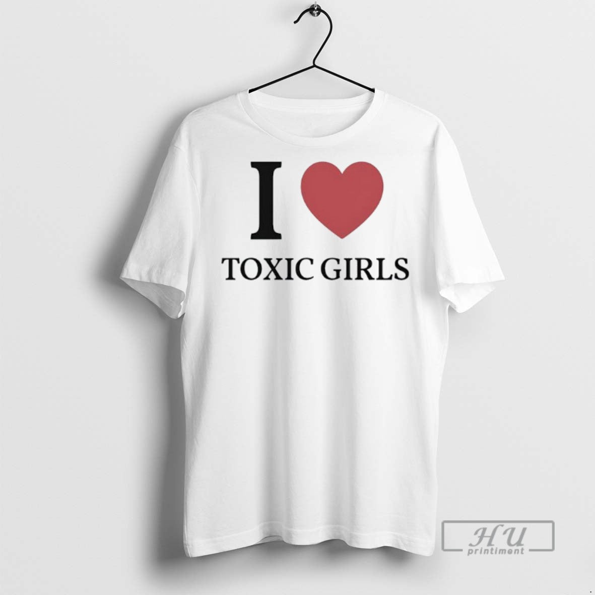 Officials I Love Toxic Girls Tee Shirt