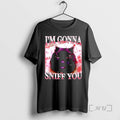 Officials Im Gonna Sniff You Funny Brainrot Cats Meme T-Shirts, Hoodie, Sweatshirt | CiraTrend.com