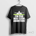 Officials Im Pro Mid Term Abortion Premium T-Shirts, Hoodie, Sweatshirt | CiraTrend.com