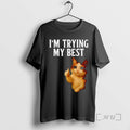 Officials Im Trying My Best Crying Cat Meme Funny T-Shirts, Hoodie, Sweatshirt | CiraTrend.com