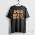 Officials Jeffrey Epstein Didnt Kill Himself Quote Woman T-Shirts, Hoodie, Sweatshirt | CiraTrend.com