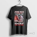 Officials June Death Man Before You Judge Me Please Understand That Idgaf Premium T Shirts Hoodie, Sweatshirt | CiraTrend.com