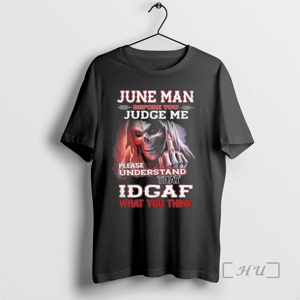 Officials June Death Man Before You Judge Me Please Understand That Idgaf Premium T Shirts Hoodie, Sweatshirt | CiraTrend.com
