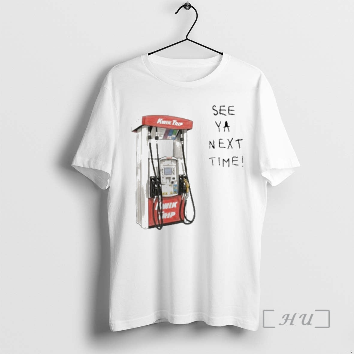 Officials Kwik Trip Pump See Ya Next Time T-Shirts, Hoodie, Sweatshirt | CiraTrend.com