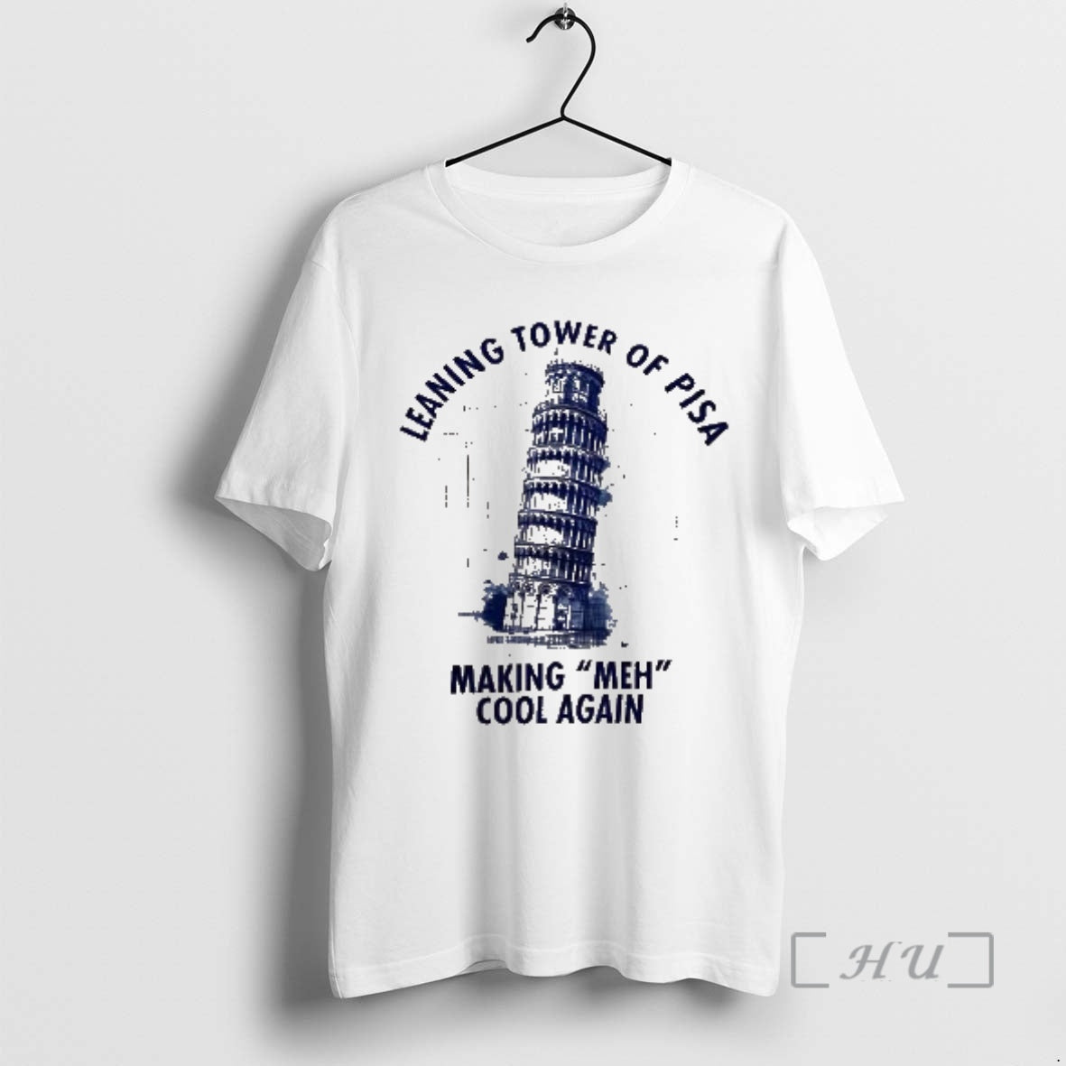 Officials Leaning Tower Of Pisa Making Me_d0_bd Cool Again Meme T-Shirts, Hoodie, Sweatshirt | CiraTrend.com