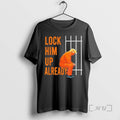 Officials Lock Him Up Already Trump T-Shirts, Hoodie, Sweatshirt | CiraTrend.com