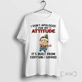 Officials Minion I Dont Apologize For My Attitude Its Built From Everything I Survived Circle T-Shirts, Hoodie, Sweatshirt