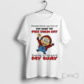 Officials Minion People Think I Go Out Of My Way To Piss Them Off Trust T-Shirts, Hoodie, Sweatshirt | CiraTrend.com