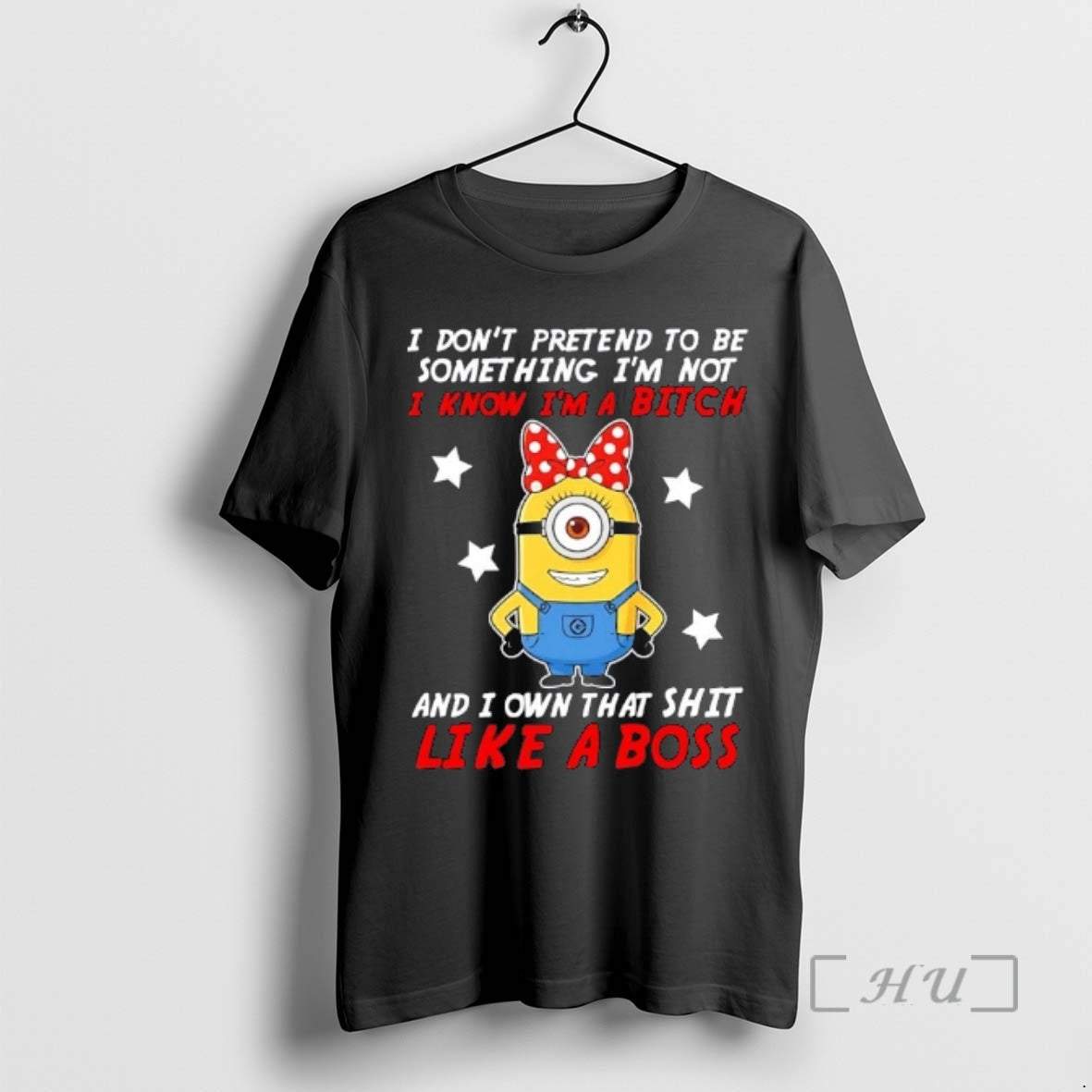Officials Minions I Dont Pretend To Be Something Im Not I Know Im A Bitch T-Shirts, Hoodie, Sweatshirt | CiraTrend.com