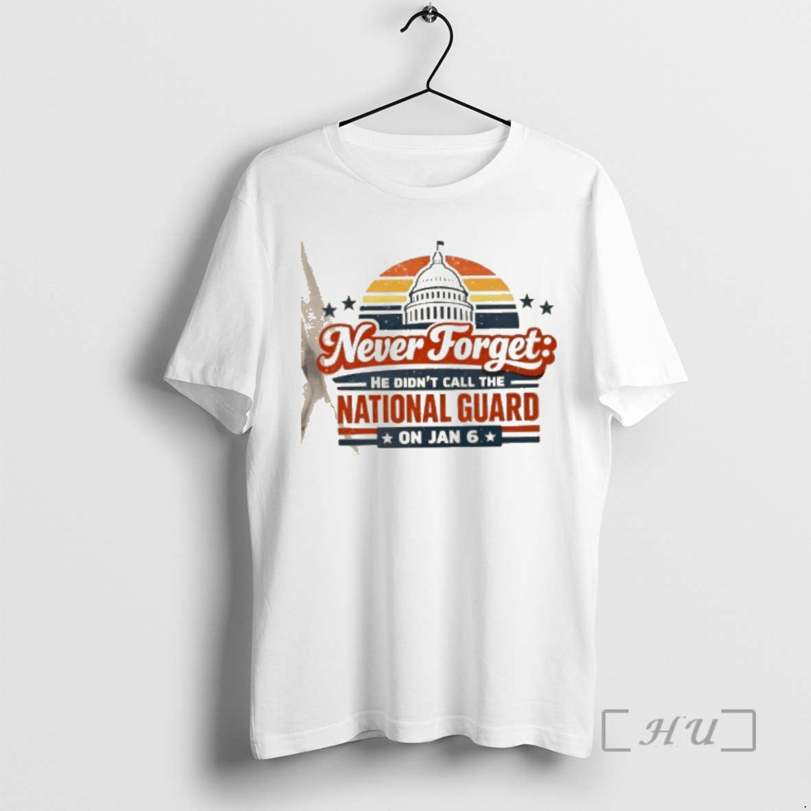 Officials Never Forget He Didnt Call The National Guard On Jan 6 Retro Premium T-Shirts, Hoodie, Sweatshirt | CiraTrend.com