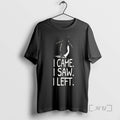 Officials Nihilist Penguin I Came I Saw I Left T-Shirts, Hoodie, Sweatshirt | CiraTrend.com