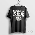 Officials No Weapon Formed Against Me Shall Prosper T-Shirts, Hoodie, Sweatshirt | CiraTrend.com