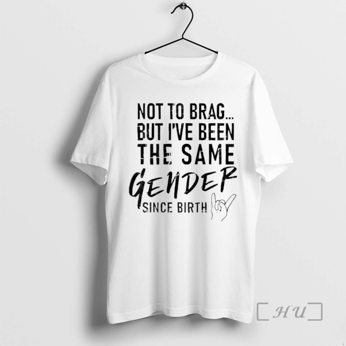 Officials Not To Brag But Ive Been The Same Gender Since Birth Premium T Shirts Hoodie, Sweatshirt | CiraTrend.com