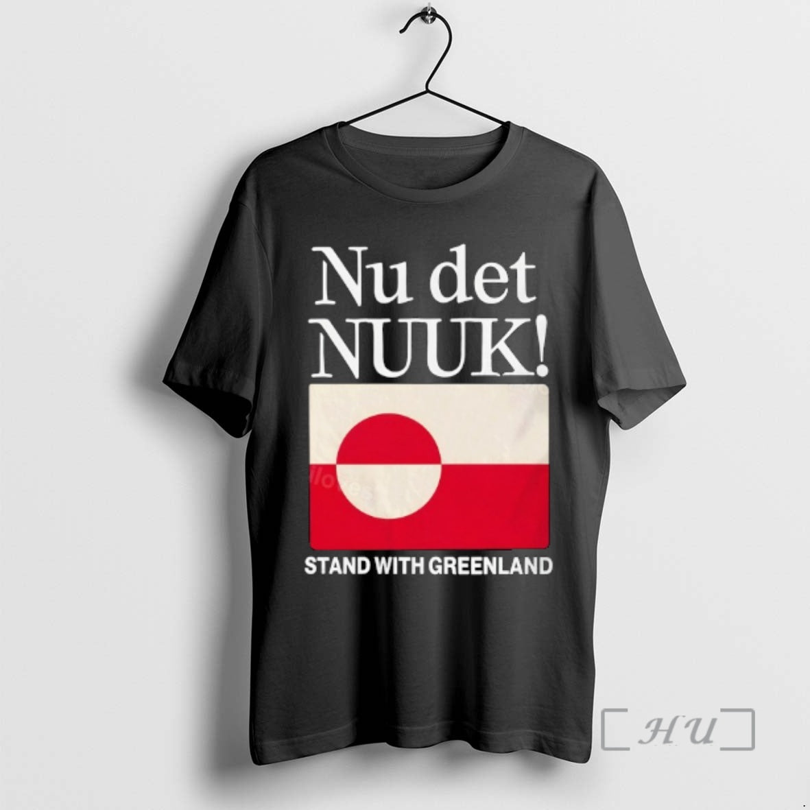 Officials Nu Det Nuuk Stand Uith Greenland Flag T-Shirts, Hoodie, Sweatshirt | CiraTrend.com