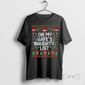Officials On My Wifes Naughty List Husband Ugly Christmas T-Shirts, Hoodie, Sweatshirt | CiraTrend.com