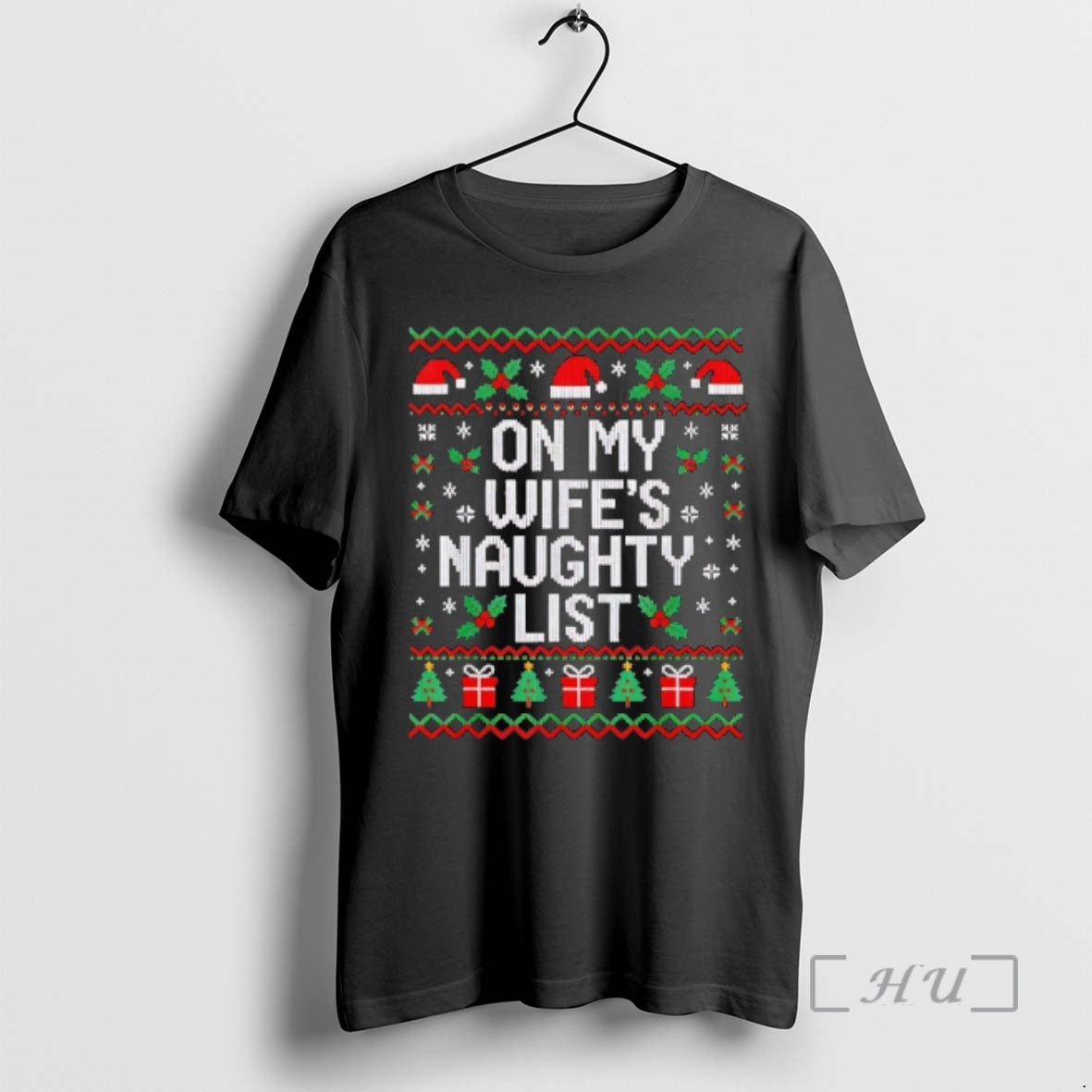 Officials On My Wifes Naughty List Husband Ugly Christmas T-Shirts, Hoodie, Sweatshirt | CiraTrend.com