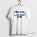 Officials Pearl River Sleigh Riding Club T-Shirts, Hoodie, Sweatshirt | CiraTrend.com
