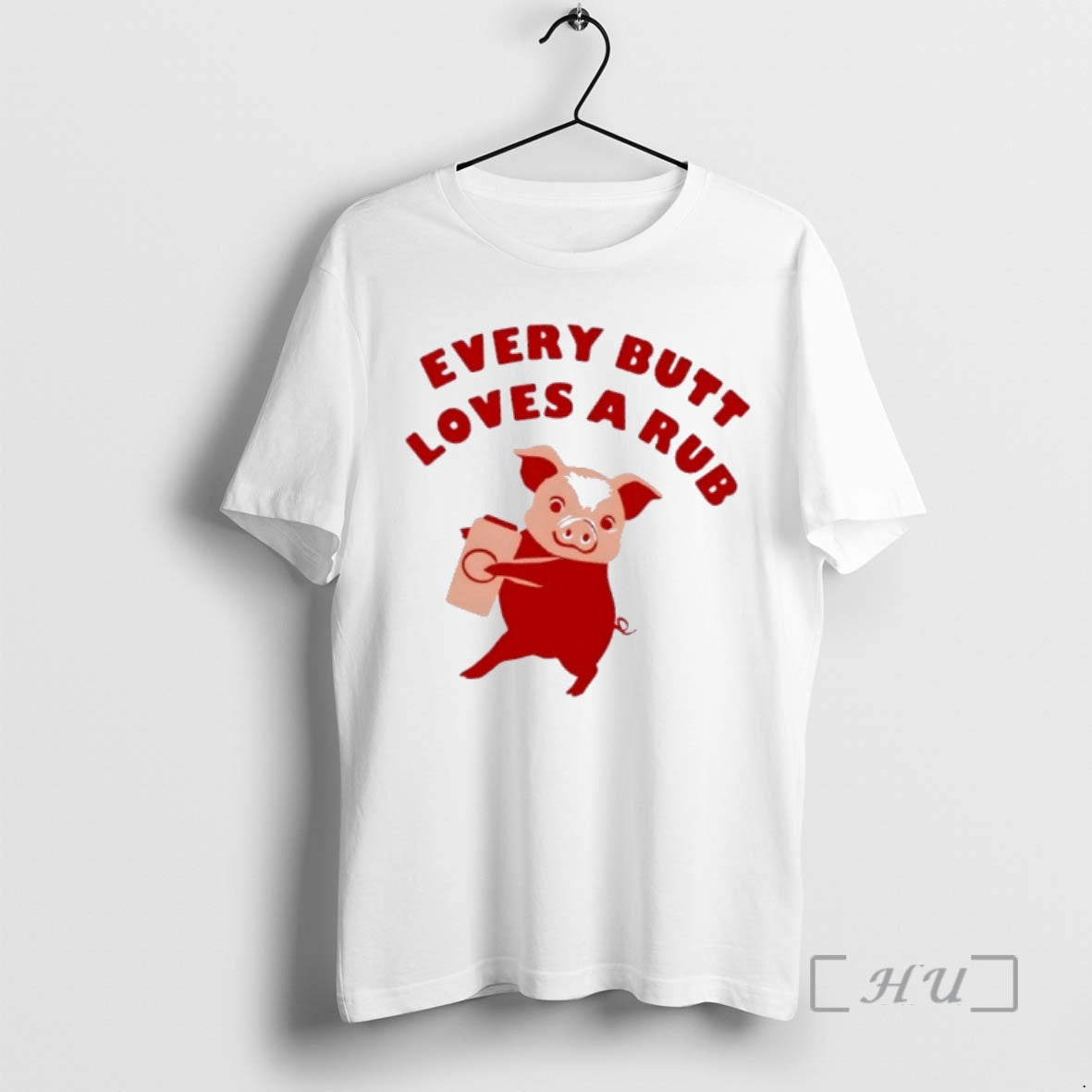 Officials Pig Every Butt Loves A Rub T-Shirts, Hoodie, Sweatshirt | CiraTrend.com