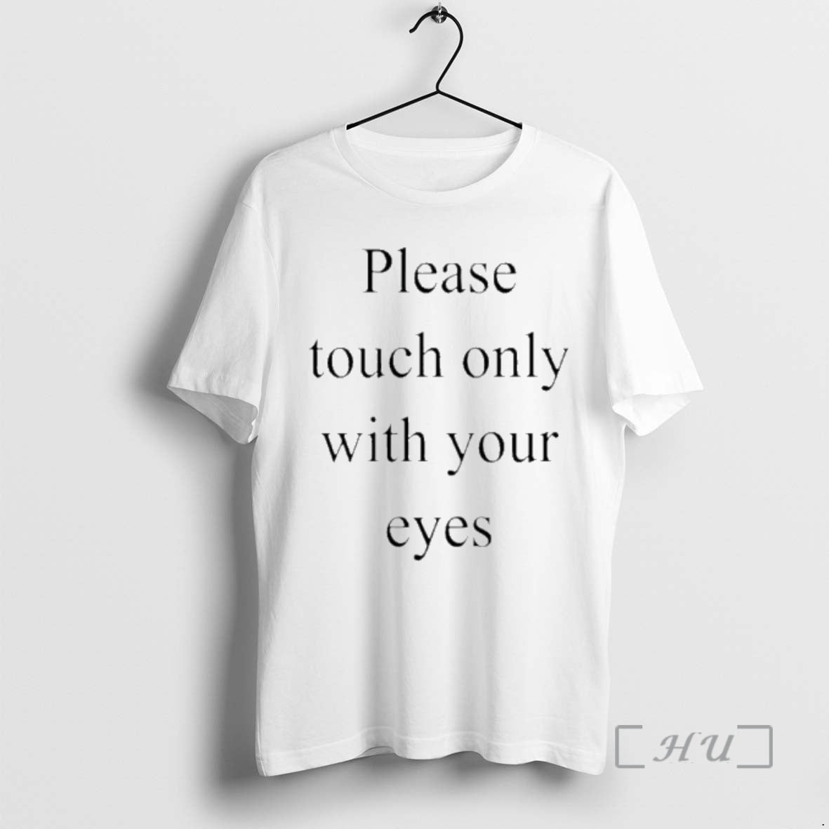 Officials Please Touch Only With Your Eyes T-Shirts, Hoodie, Sweatshirt | CiraTrend.com