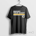 Officials Quinn Hughes Your Daddy T-Shirts, Hoodie, Sweatshirt | CiraTrend.com