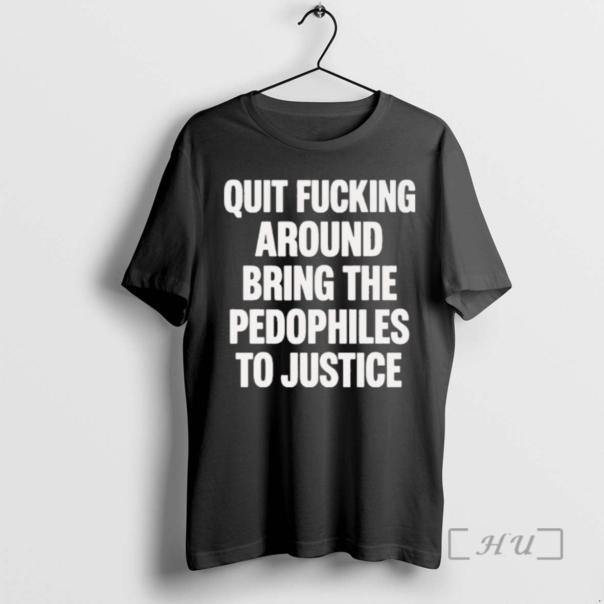 Officials Quit Fucking Around Bring The Pedophiles To Justice T-Shirts, Hoodie, Sweatshirt | CiraTrend.com