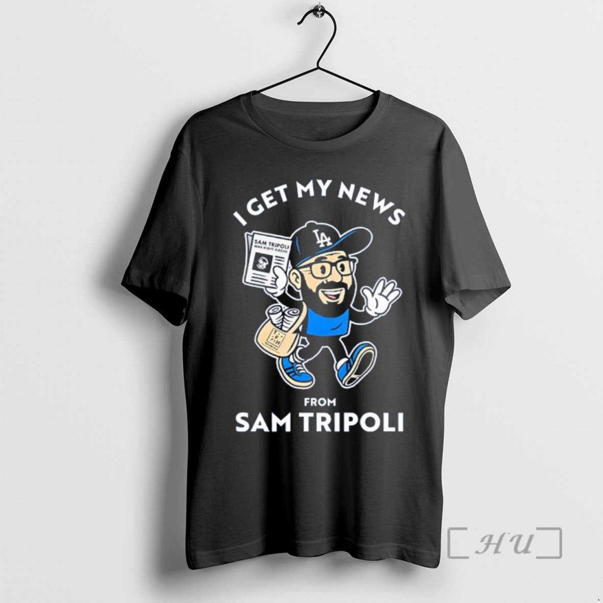 Officials Sam Tripoli Los Angeles Dodgers I Get My News From Sam Tripoli Premium T-Shirts, Hoodie, Sweatshirt | CiraTrend.com