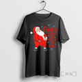 Officials Santa Rubbed Your Toothbrush On His Balls T-Shirts, Hoodie, Sweatshirt | CiraTrend.com