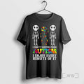 Officials Skeleton I Dont Suffer From Autism I Enjoy Every Minute Of It Premium T-Shirts, Hoodie, Sweatshirt | CiraTrend.com