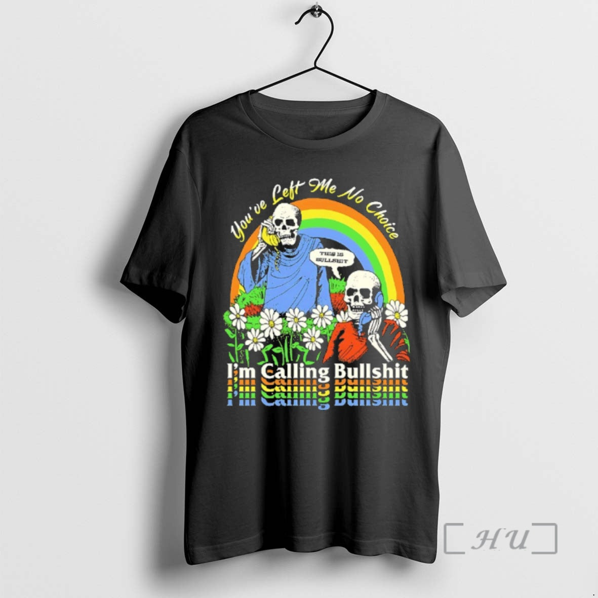 Officials Skeleton Im Call Bullshit Youve Left Me No Choice T-Shirts, Hoodie, Sweatshirt | CiraTrend.com