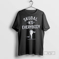 Officials Skubal Ks Everybody T Shirt
