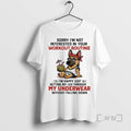 Officials Sorry Im Not Interested In Your Workout Routine Circle T-Shirts, Hoodie, Sweatshirt | CiraTrend.com