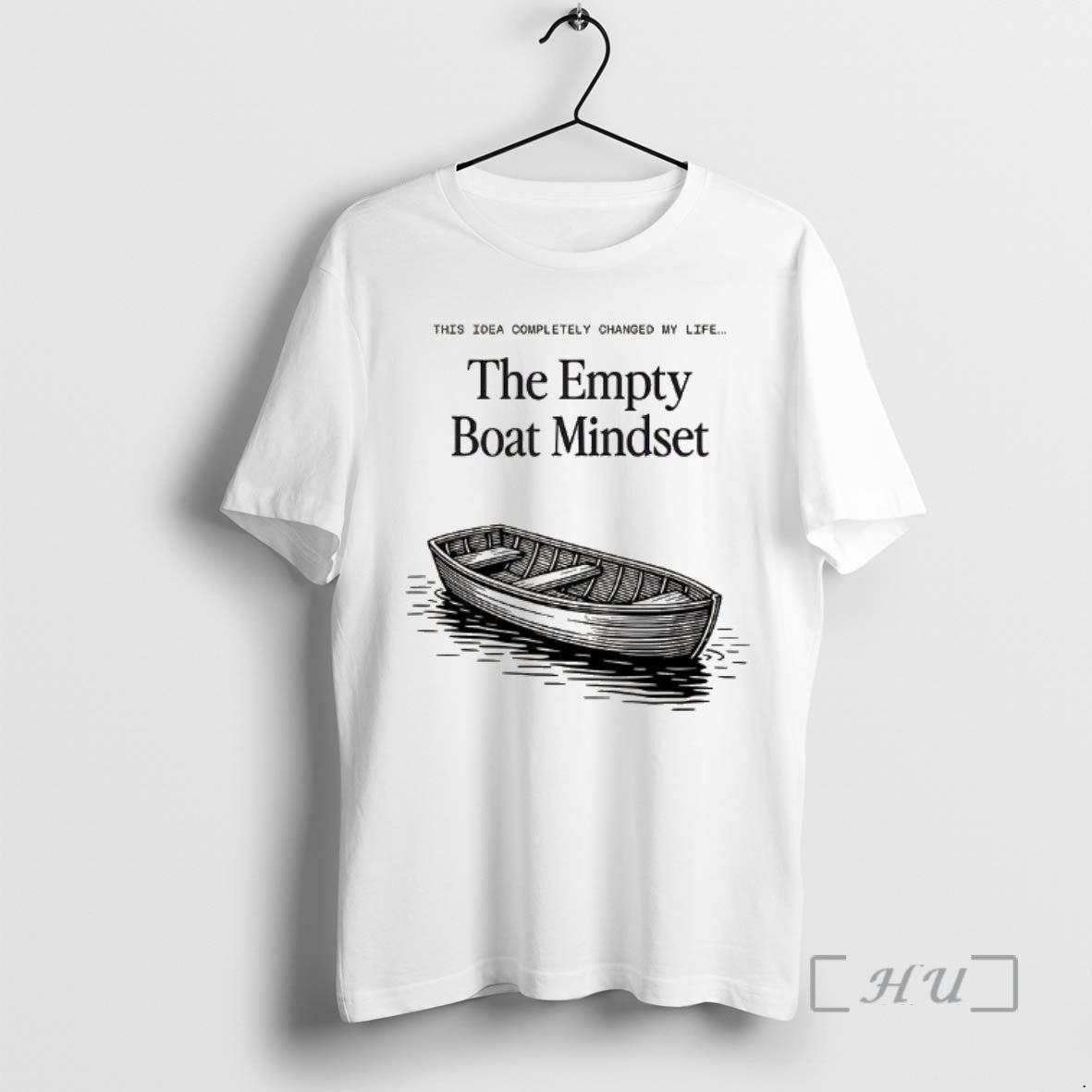 Officials The Empty Boat Mindset T-Shirts, Hoodie, Sweatshirt | CiraTrend.com