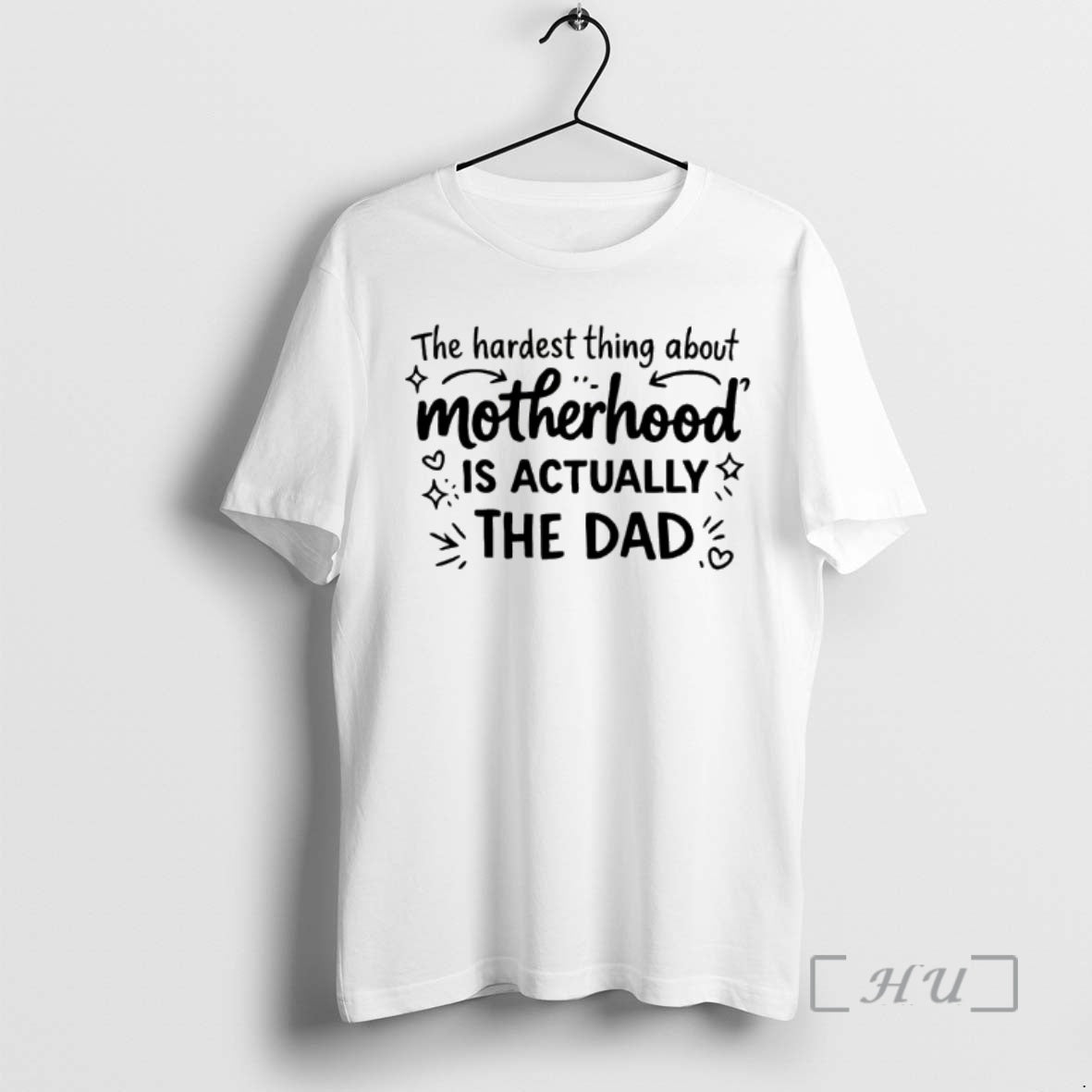 Officials The Hardest Part Of Motherhood Is The Dad T-Shirts, Hoodie, Sweatshirt | CiraTrend.com