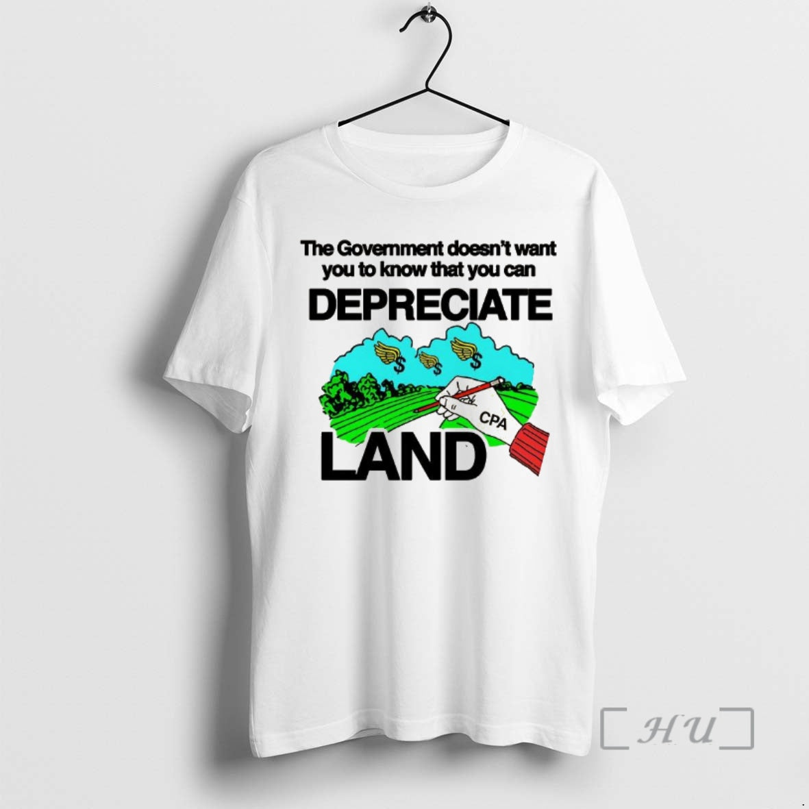 Officials The Government Doesnt Want You To Know That You Can Depreciate Land Premium T-Shirts, Hoodie, Sweatshirt