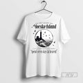Officials The Ring Visis Scenic Moesko Island Spend Seven Days In Heaven T Shirt