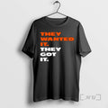 Officials They Wanted It They Got It T-Shirts, Hoodie, Sweatshirt | CiraTrend.com