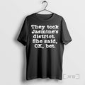 Officials They Took Jasmines District She Said Ok Bet T-Shirts, Hoodie, Sweatshirt | CiraTrend.com