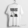 Officials Tom Myers Bong Hit Transplant T-Shirts, Hoodie, Sweatshirt | CiraTrend.com