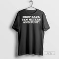 Officials Trending Drop Back Ten Meters And Punt Ceramic Ceramic And Classic Dad Cap Tee