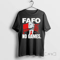 Officials Trump Fafo No Games 2026 T-Shirts, Hoodie, Sweatshirt | CiraTrend.com