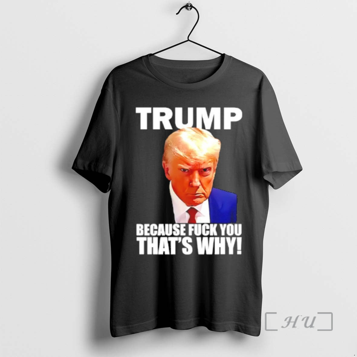 Officials Trump Because Fuck You Thats Why T-Shirts, Hoodie, Sweatshirt | CiraTrend.com