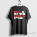 Officials Truth Is The First Casualty Of War T-Shirts, Hoodie, Sweatshirt | CiraTrend.com