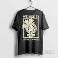 Officials We Rise By Lifting Others T Shirt